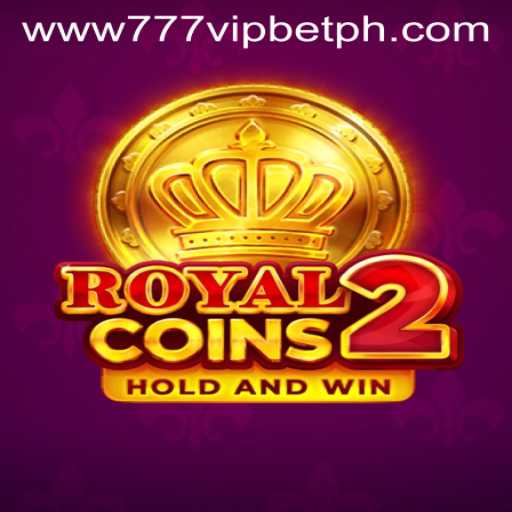 Dive into the Thrilling World of RoyalCoins2 and Explore the Exciting 777vip.bet